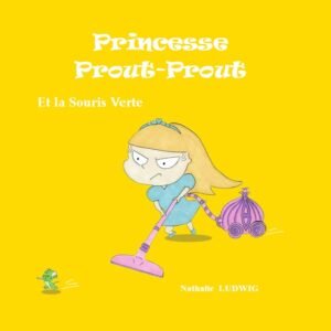 Princesse Prout-Prout et la Souris Verte
